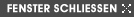 Fenster schliessen